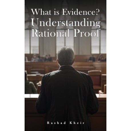 What is Evidence? Understanding Rational Proof