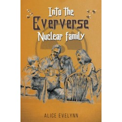 Into the Eververse: Nuclear Family