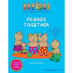 FRIENDS TOGETHER: A Bear Buddies Learning Adventure: learn and practice early social language for making friends and playing together