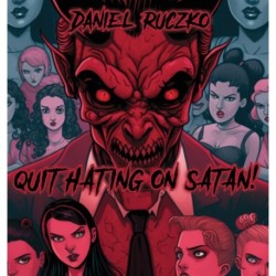 Quit Hating On Satan!