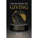 The Business of Giving: New Best Practices for Nonprofit and Philanthropic Leaders in an Uncertain World