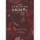 The Feminine Macabre Volume IV: A Woman's Journal of All Things Strange and Unusual
