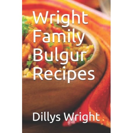 Wright Family Bulgur Recipes