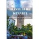 Travel Guide Istanbul 2023: 40 Cool Things To See & Do in Istanbul