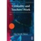 Criticality and Teachers' Work: A Collection of Essays from the Critical Pedagogy Networker, 1988-2002