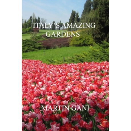 Italy's Amazing Gardens