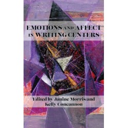 Emotions and Affect in Writing Centers