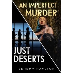 Just Deserts / An Imperfect Murder
