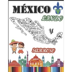 Mexico Lindo Y Sabroso