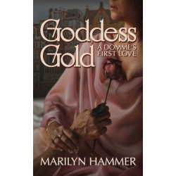 Goddess Gold: A Domme's First Love (Spicy Romance Novel)