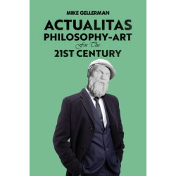 Actualitas: Philosophy-Art for the 21st Century