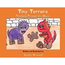 Tiny Terrors: Tromping Through the House