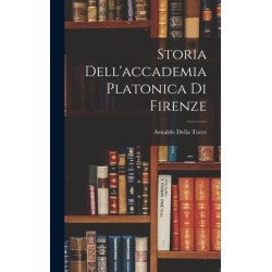 Storia Dell'accademia Platonica Di Firenze