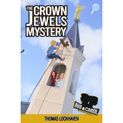 The Crown Jewels Mystery (Book 6): Ava & Carol Detective Agency