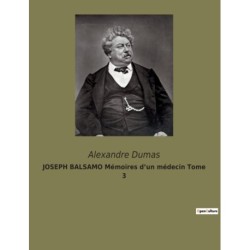 JOSEPH BALSAMO Memoires d'un medecin Tome 3