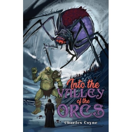 Into the Valley of the Orcs