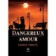 Dangereux amour