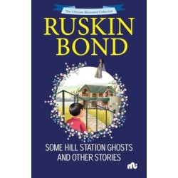Some Hill Station Ghosts and Other Stories