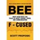 Bee Focused: What Honeybees Can Teach Us About Change, Crisis, and Communication