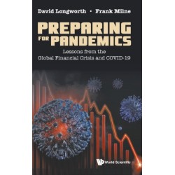 Preparing For Pandemics: Lessons From The Global Financial Crisis And Covid-19