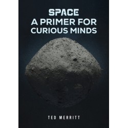 Space: A Primer for Curious Minds