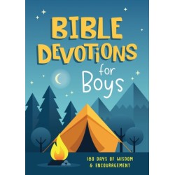 Bible Devotions for Boys: 180 Days of Wisdom and Encouragement