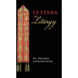 Letters on Liturgy