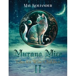 Murano Mice: Tales for Wise Children II