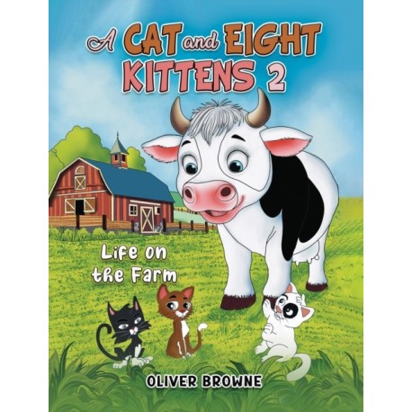 A Cat and Eight Kittens 2: Life on the Farm