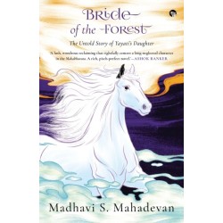 Bride of the Forest - THE UNTOLD STORY OF YAYATI'S DAUGHTER