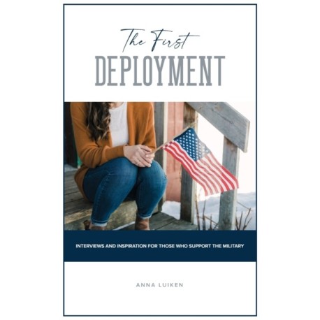 The First Deployment