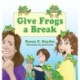 Give Frogs a Break