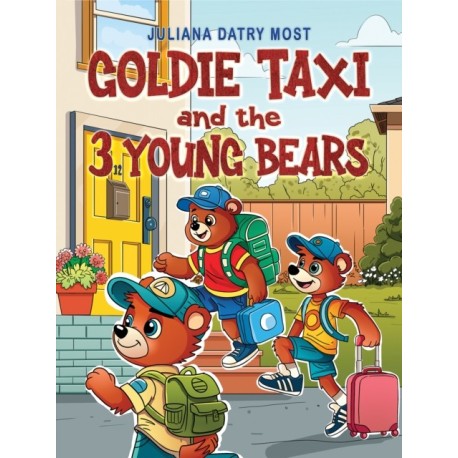 Goldie TAXI and the 3 Young Bears
