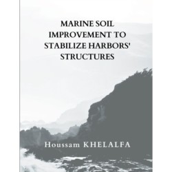 Marine soil improvement To Stabilize Harbors' structures