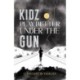 Kidz Play Better Under the Gun
