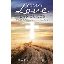 God's Love Language: Why Do Bad Things Happen to Good People