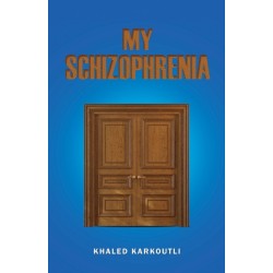 My Schizophrenia