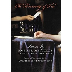 The "Breviary of Fire": Letters by Mother Mectilde of the Blessed Sacrament