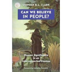 Can We Believe in People?: Human Significance in an Interconnected Cosmos