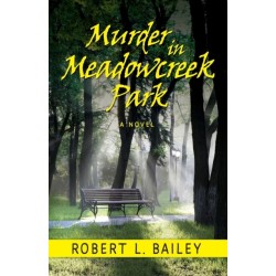 Murder in Meadowcreek Park, A Novel