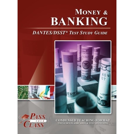 Money and Banking DANTES/DSST Test Study Guide