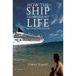 How the Ship Changed My Life: Your Choice, Your Adventure