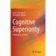 Cognitive Superiority: Information to Power
