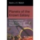 Planets of the Known Galaxy: Fact and Fiction About the Nearest Stars and Their Worlds