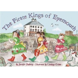 The Pirate Kings of Eyemouth