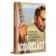Iconoclast: A Reflective Biography of Dr Babasaheb Ambedkar