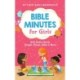 Bible Minutes for Girls: 200 Gotta-Know People, Places, Ideas, and More