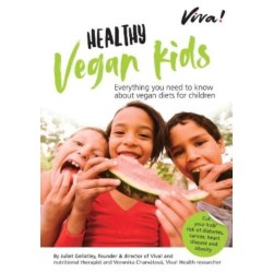 Viva! Healthy Vegan Kids: A well-balanced vegan diet helps ensure children enjoy good health throughout their lives.