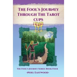 The Fool's Journey Through The Tarot Cups