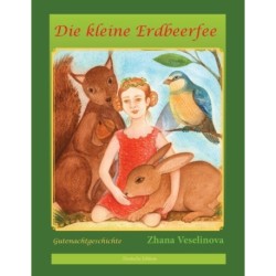 Die kleine Erdbeerfee: Gutenachtgeschichte (Deutsche Edition)